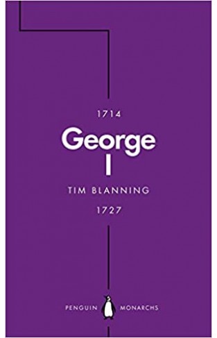 George I (Penguin Monarchs)